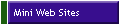 Mini Web Sites